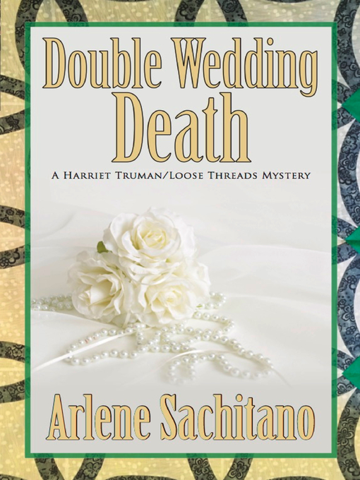 Title details for Double Wedding Death by Arlene Sachitano - Available